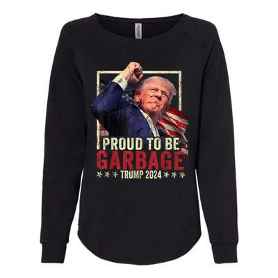 Trump 2024 Election Proud To Be Garbage Vote Trump President Womens California Wash Sweatshirt