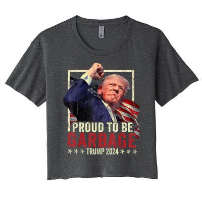 Trump 2024 Election Proud To Be Garbage Vote Trump President Women's Crop Top Tee