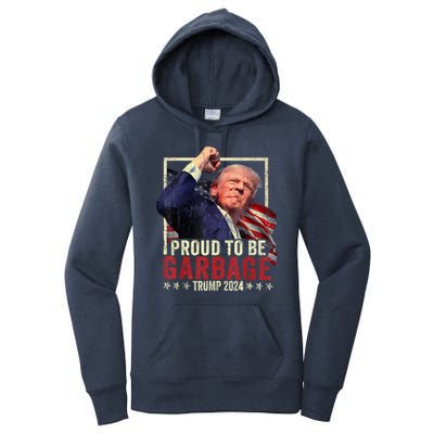 Trump 2024 Election Proud To Be Garbage Vote Trump President Women's Pullover Hoodie