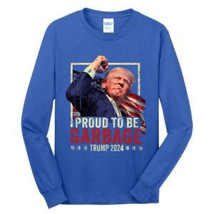 Trump 2024 Election Proud To Be Garbage Vote Trump President Tall Long Sleeve T-Shirt