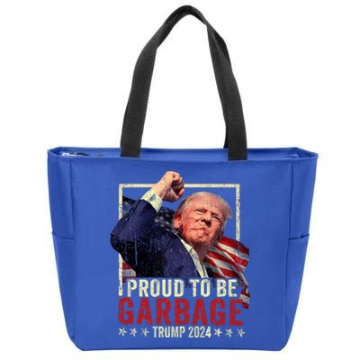 Trump 2024 Election Proud To Be Garbage Vote Trump President Zip Tote Bag