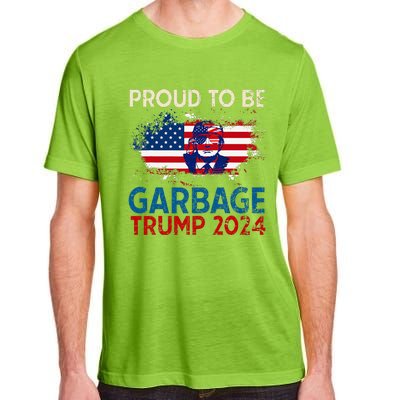 Trump 2024 Election Proud To Be Garbage Vote Trump Presiden Adult ChromaSoft Performance T-Shirt