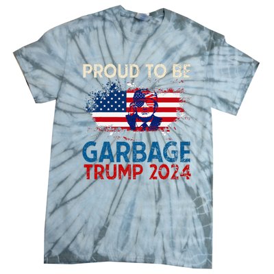 Trump 2024 Election Proud To Be Garbage Vote Trump Presiden Tie-Dye T-Shirt