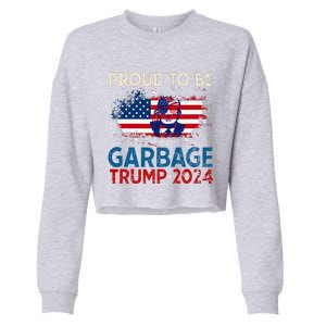 Trump 2024 Election Proud To Be Garbage Vote Trump Presiden Cropped Pullover Crew