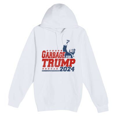 Trump 2024 Election Proud To Be Garbage Vote Trump President Premium Pullover Hoodie