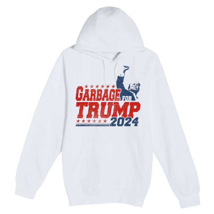 Trump 2024 Election Proud To Be Garbage Vote Trump President Premium Pullover Hoodie