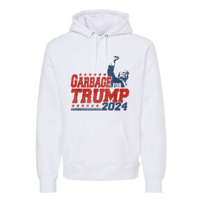 Trump 2024 Election Proud To Be Garbage Vote Trump President Premium Hoodie