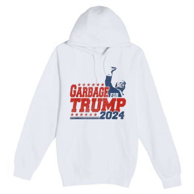 Trump 2024 Election Proud To Be Garbage Vote Trump President Premium Pullover Hoodie