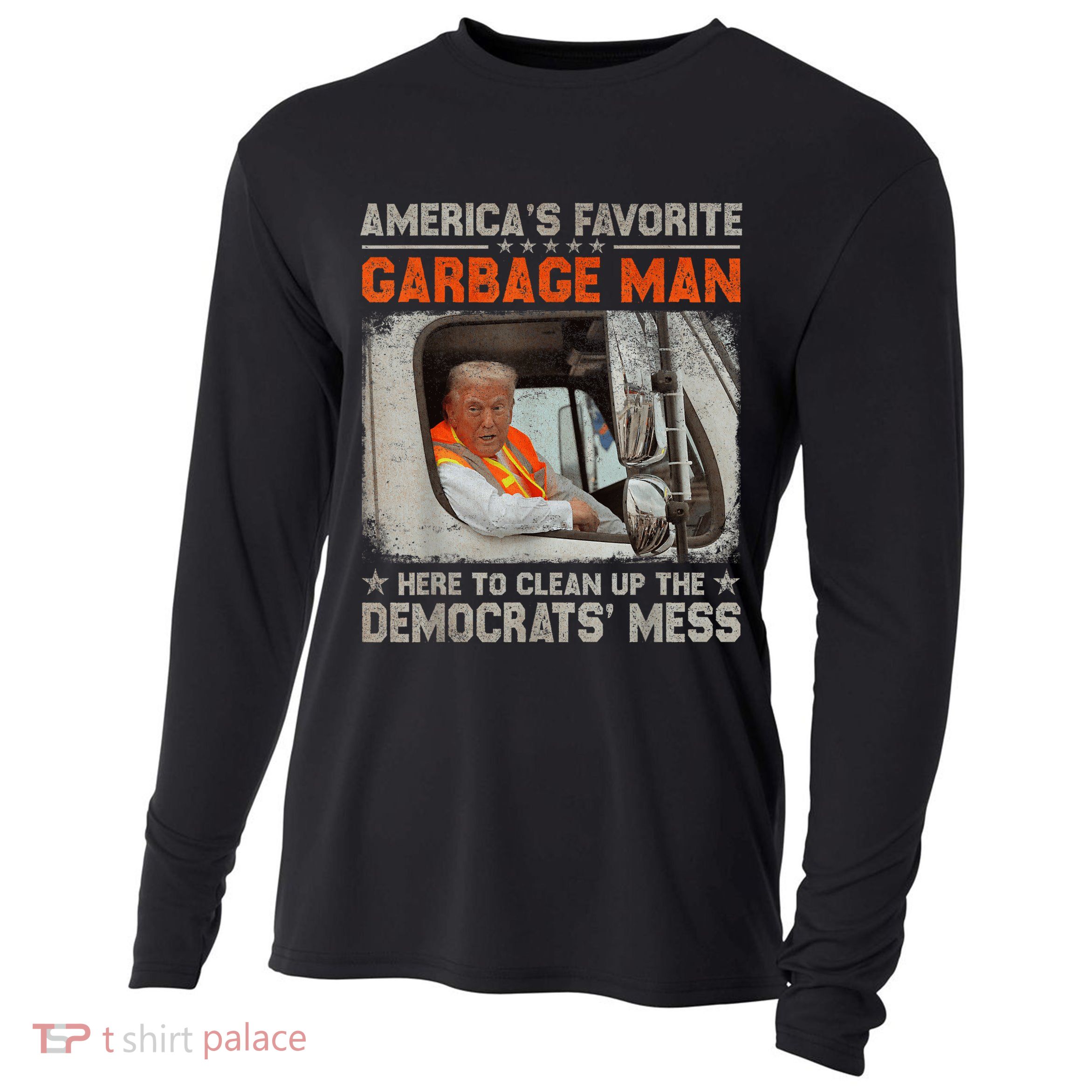 Trump 2024 Election Trump Garbage Man Vote Trump President Cooling Performance Long Sleeve Crew