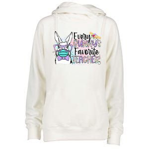 Tg 2021 Easter Day Every Bunny's Favorite Teacher Gift Funny Gift Womens Funnel Neck Pullover Hood