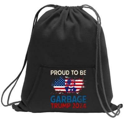 Trump 2024 Election Proud To Be Garbage Vote Trump Presiden Sweatshirt Cinch Pack Bag