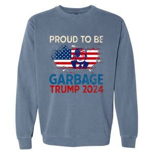 Trump 2024 Election Proud To Be Garbage Vote Trump Presiden Garment-Dyed Sweatshirt