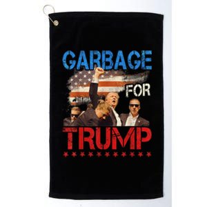 Trump 2024 Election Proud To Be Garbage Vote Trump President Platinum Collection Golf Towel