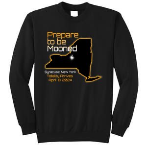 Total 2024 Eclipse Syracuse Ny Prepare To Be Mooned Totality Sweatshirt