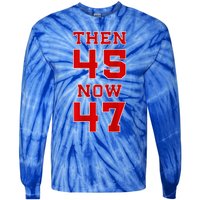 Trump 2024 Election 45 47 Victory Win President Tie-Dye Long Sleeve Shirt