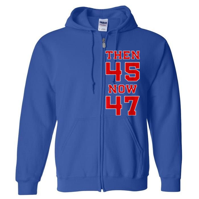 Trump 2024 Election 45 47 Victory Win President Full Zip Hoodie