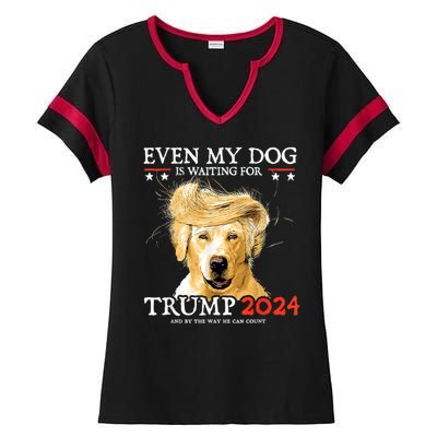 Trump 2024 Even My Dog Is Waiting For Trump 2024 Ladies Halftime Notch Neck Tee