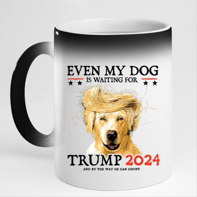 Trump 2024 Even My Dog Is Waiting For Trump 2024 11oz Black Color Changing Mug