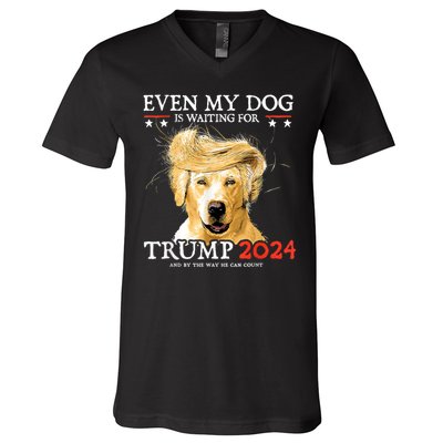 Trump 2024 Even My Dog Is Waiting For Trump 2024 V-Neck T-Shirt