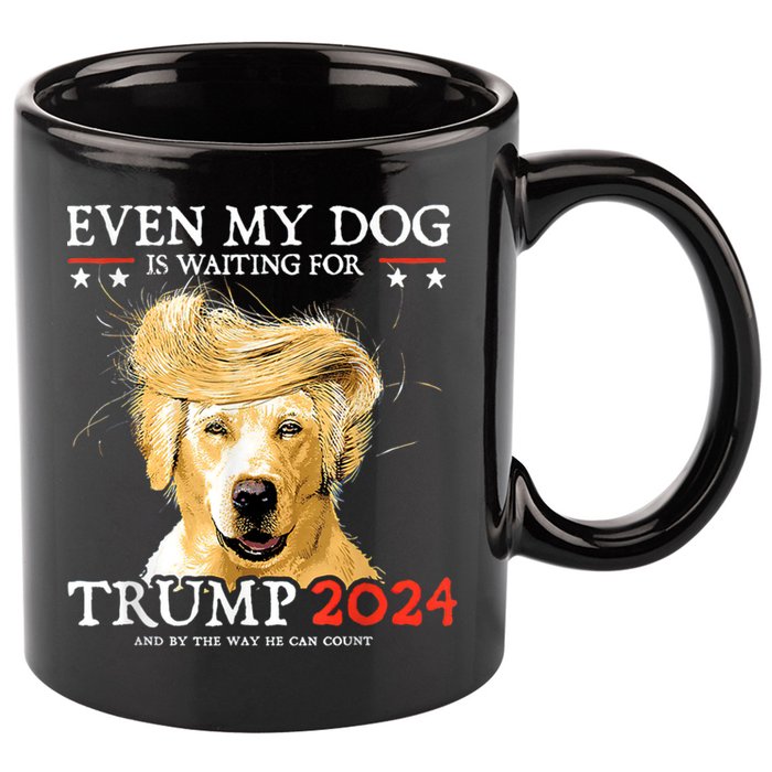 Trump 2024 Even My Dog Is Waiting For Trump 2024 11oz C Handle Ceramic Mug