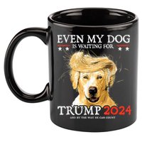 Trump 2024 Even My Dog Is Waiting For Trump 2024 11oz C Handle Ceramic Mug