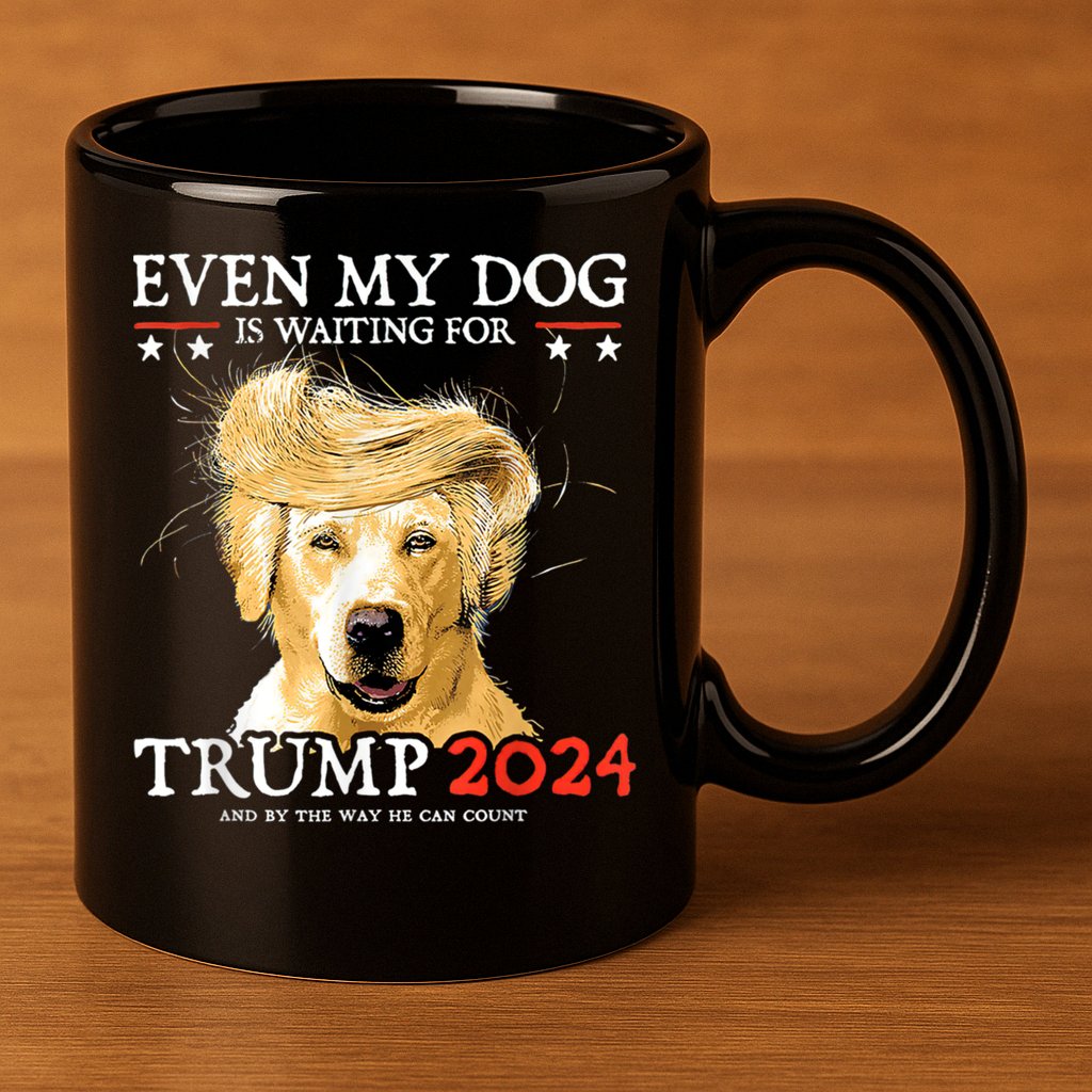 Trump 2024 Even My Dog Is Waiting For Trump 2024 11oz C Handle Ceramic Mug