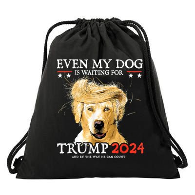 Trump 2024 Even My Dog Is Waiting For Trump 2024 Drawstring Bag