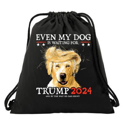 Trump 2024 Even My Dog Is Waiting For Trump 2024 Drawstring Bag