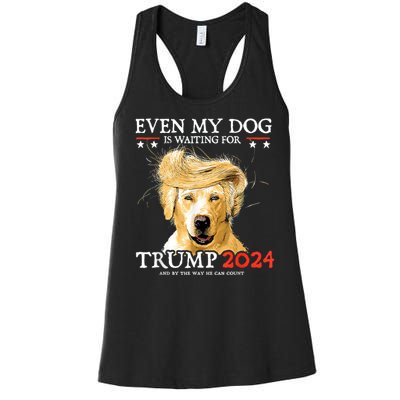 Trump 2024 Even My Dog Is Waiting For Trump 2024 Women's Racerback Tank