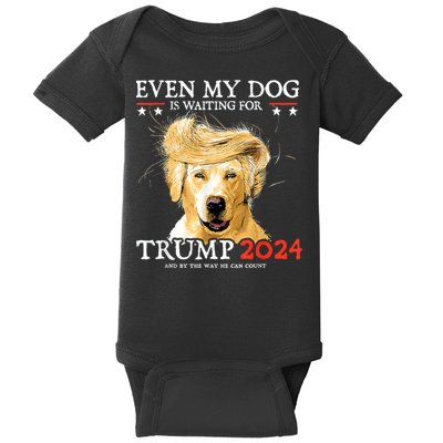 Trump 2024 Even My Dog Is Waiting For Trump 2024 Baby Bodysuit