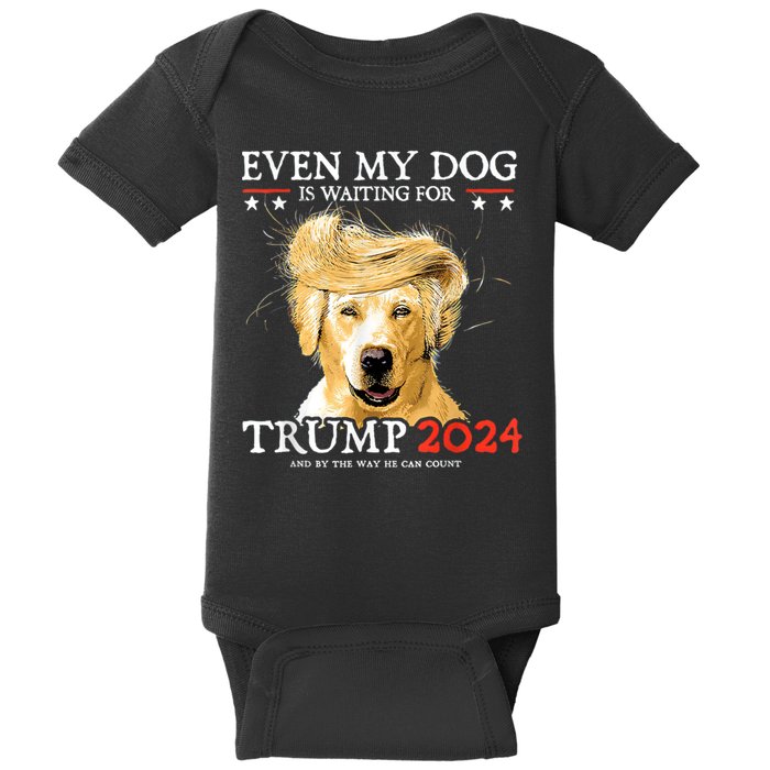 Trump 2024 Even My Dog Is Waiting For Trump 2024 Baby Bodysuit