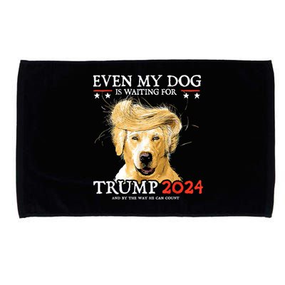 Trump 2024 Even My Dog Is Waiting For Trump 2024 Microfiber Hand Towel