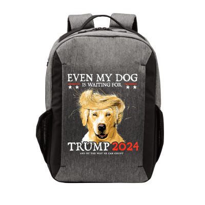 Trump 2024 Even My Dog Is Waiting For Trump 2024 Vector Backpack