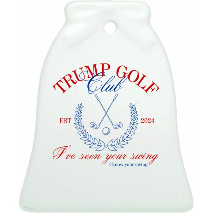 Trump 2024 Funny Golf Club IVe Seen Your Swing Political Ceramic Bell Ornament