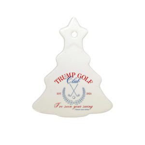 Trump 2024 Funny Golf Club IVe Seen Your Swing Political Ceramic Tree Ornament