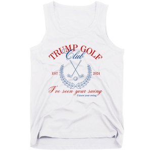 Trump 2024 Funny Golf Club IVe Seen Your Swing Political Tank Top