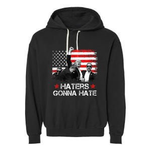 Trump 2024 Flag Haters Gonna Hate Pennsylvania Rally Trump Garment-Dyed Fleece Hoodie