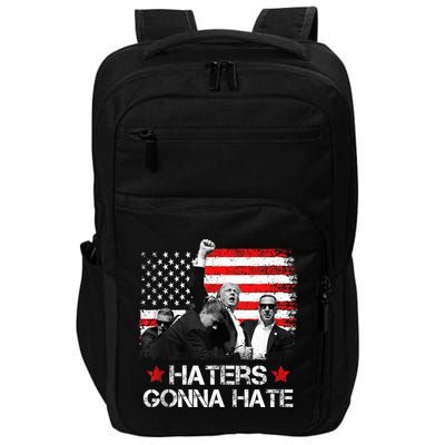 Trump 2024 Flag Haters Gonna Hate Pennsylvania Rally Trump Impact Tech Backpack