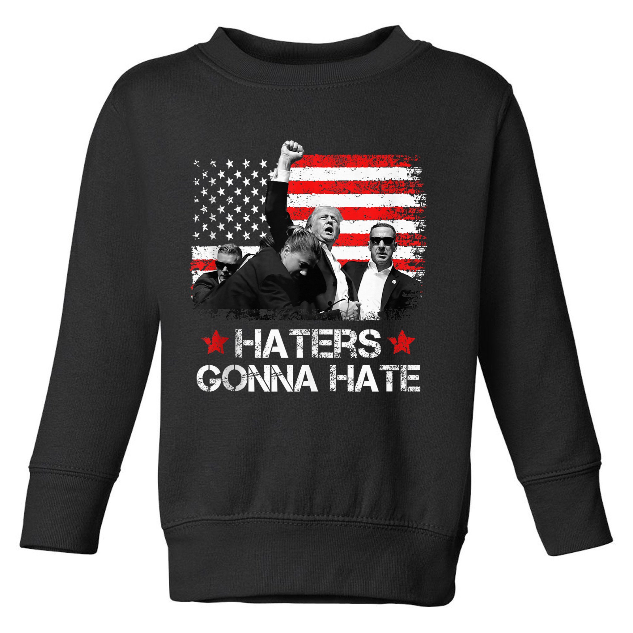 Trump 2024 Flag Haters Gonna Hate Pennsylvania Rally Trump Toddler Sweatshirt
