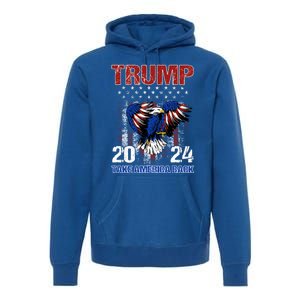 Trump 2024 Flag Take America Back Trump 2024 Gift Premium Hoodie