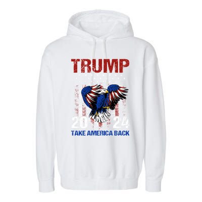 Trump 2024 Flag Take America Back Trump 2024 Gift Garment-Dyed Fleece Hoodie