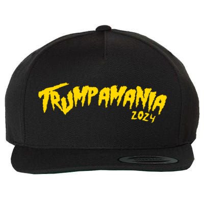 Trumpamania 2024 Funny Pro Donald Trump Wool Snapback Cap