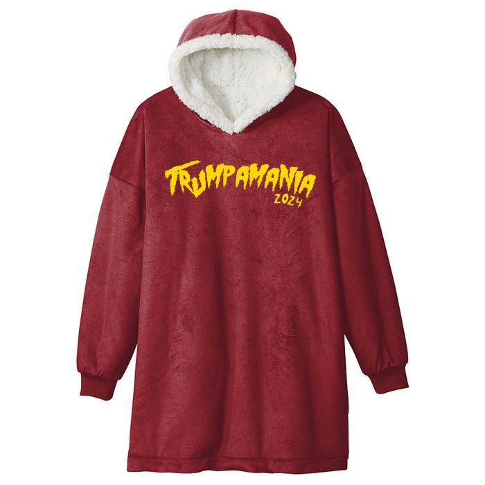 Trumpamania 2024 Funny Pro Donald Trump Hooded Wearable Blanket