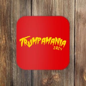 Trumpamania 2024 Funny Pro Donald Trump Coaster