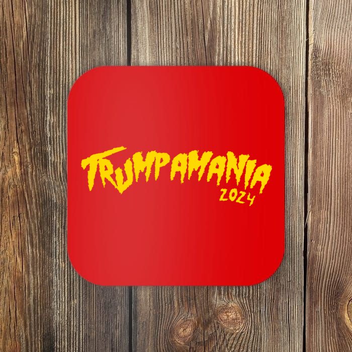 Trumpamania 2024 Funny Pro Donald Trump Coaster