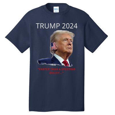 Trump 2024 Faster Than A Speeding Bullet Patriotic Graphic Tall T-Shirt