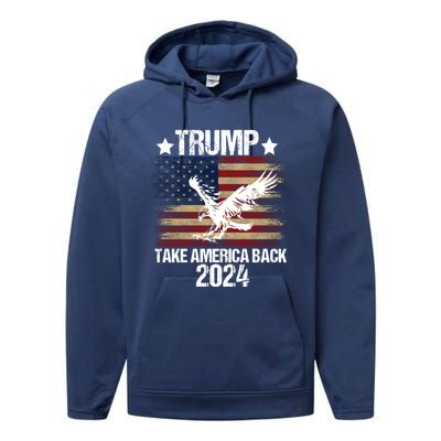 Trump 2024 Flag Take America Back Men Women Trump 2024 Performance Fleece Hoodie