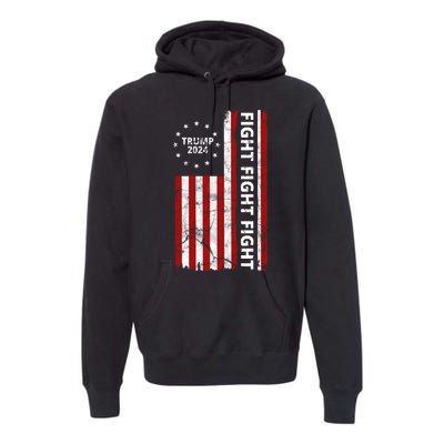 Trump 2024 Fight Fight Fight Usa Flag Premium Hoodie