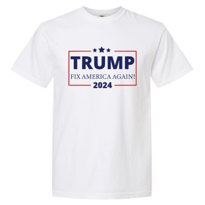 Trump 2024 Fix America Again Garment-Dyed Heavyweight T-Shirt