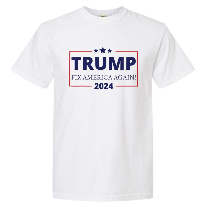 Trump 2024 Fix America Again Garment-Dyed Heavyweight T-Shirt